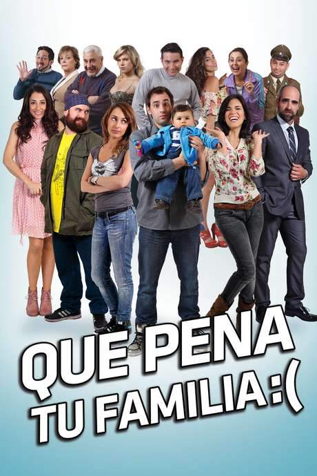 Qué pena tu familia